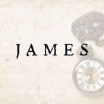 Biblical Meaning of Name James: Exploring Faith and Leadership Biblical meaning of the name James