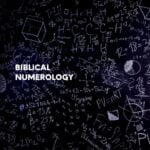 Biblical Numerology Revealed_ The 10 Most Significant Numbers in Scripture